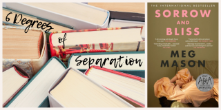 6 Degrees of Separation: From Sorrow and Bliss to Lost and Found
