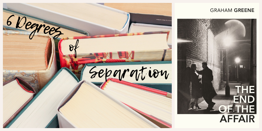 ID: the first two-thirds of the image is a stack of books from the top edges of the books, with the words, "6 Degrees of Separation" written over the top. The last third is the books cover of The End of the Affair by Graham Greene