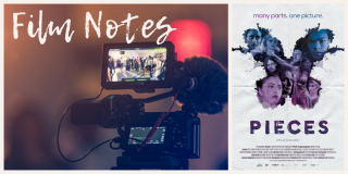 Film Notes: Pieces by Monique Wilson (writer) & Martin Wilson (director)
