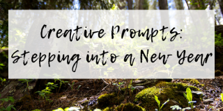 Creative Prompts: Stepping into a New Year