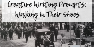 Creative Writing Prompts: Walking in Their Shoes