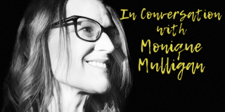 Wildflower: In Conversation with Monique Mulligan
