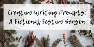 Creative Writing Prompts: A Fictional Festive Season