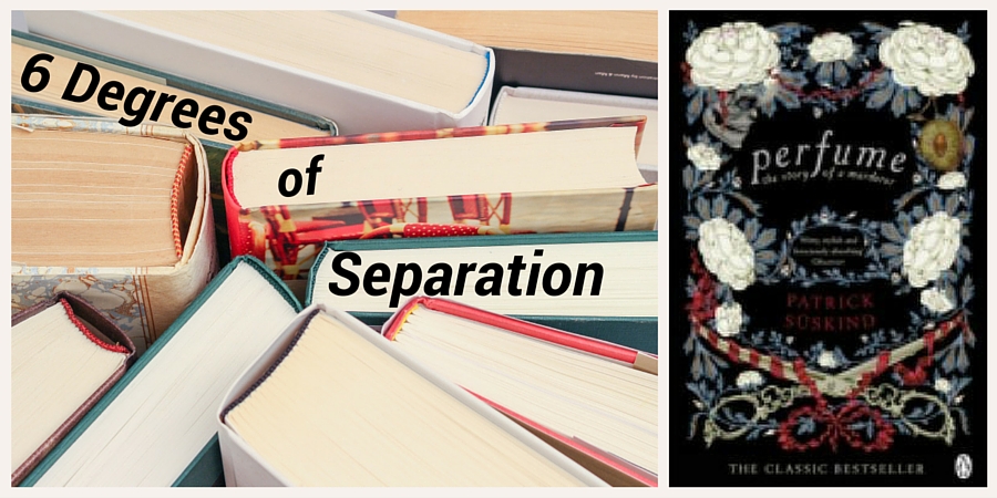 6 Degrees of Separation: perfume by Patrick Süskind